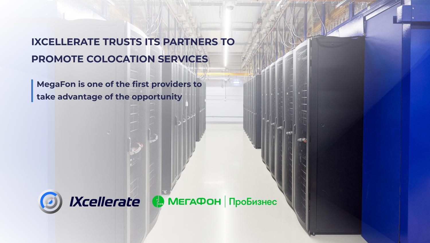ixcellerate trusts its partners to promote colocation services