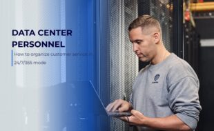Data center personnel - how to organize customer service in 24/7 mode