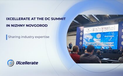 IXcellerate at the DC Summit in Nizhny Novgorod: sharing industry expertise