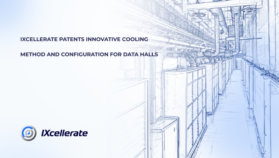 IXcellerate patents innovative cooling method and configuration for data halls IXcellerate patents innovative cooling method and configuration for data halls