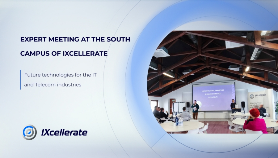 Expert meeting at the South Campus of IXcellerate. Future technologies for the IT and Telecom industries Expert meeting at the South Campus of IXcellerate. Future technologies for the IT and Telecom industries